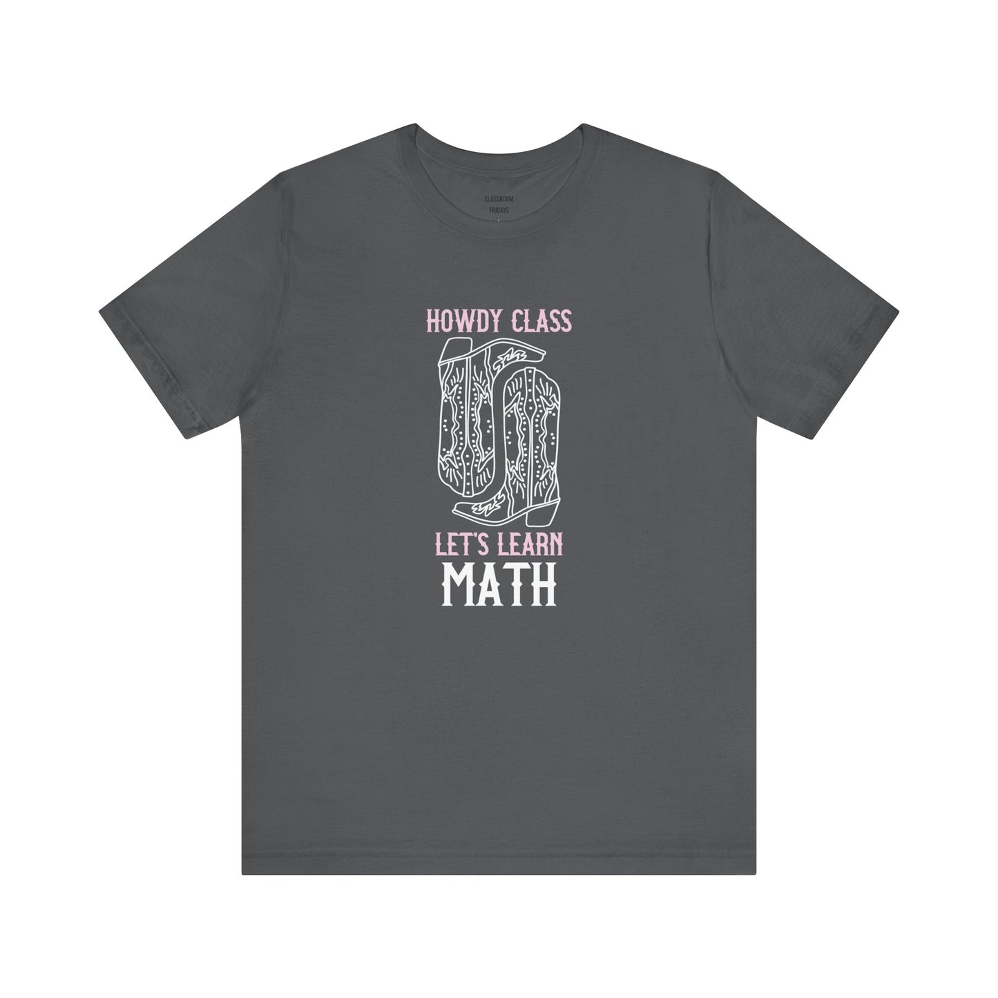 "Let's Learn Math" Teacher Tee