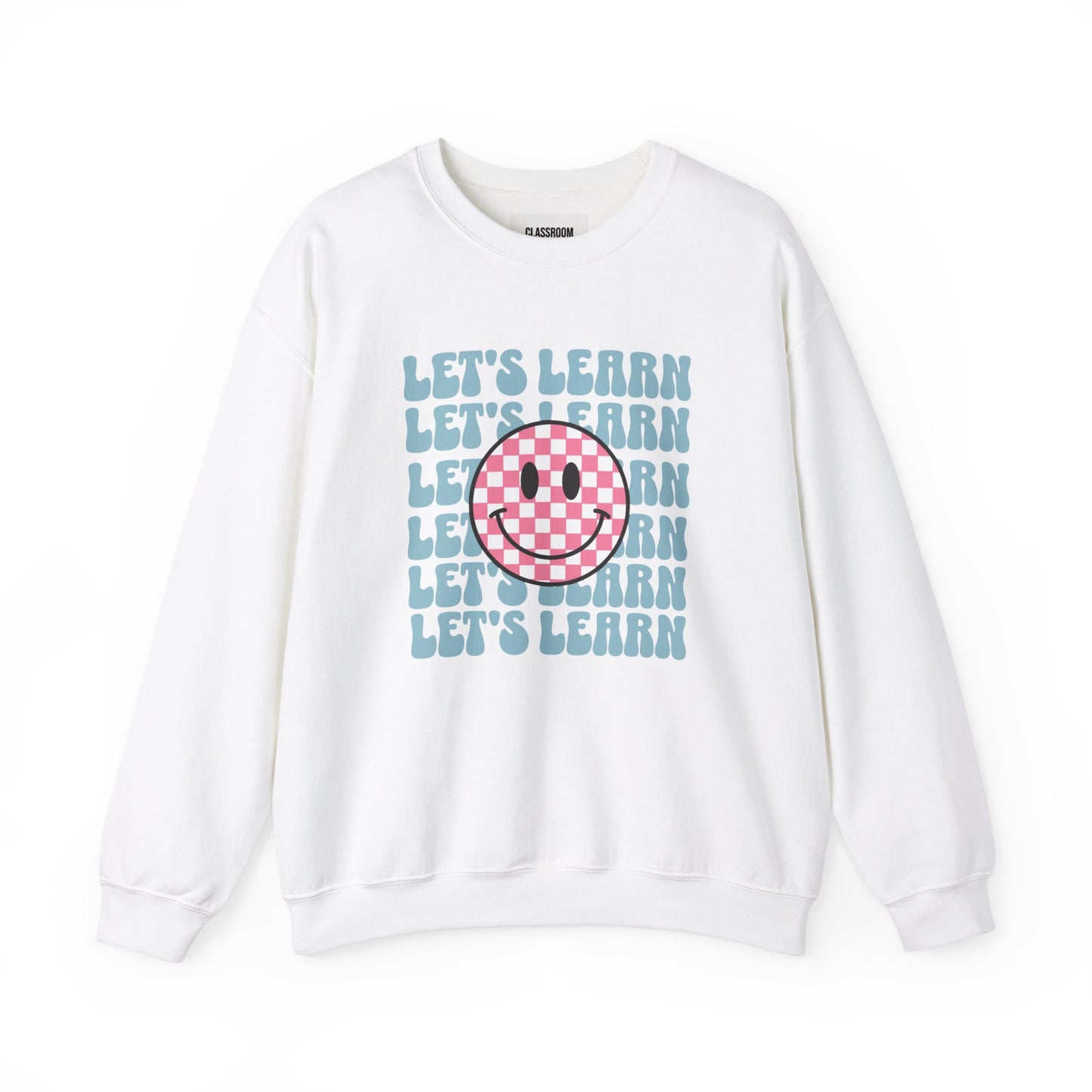 "Let's Learn Checkered Smiley Face" Teacher Sweatshirt