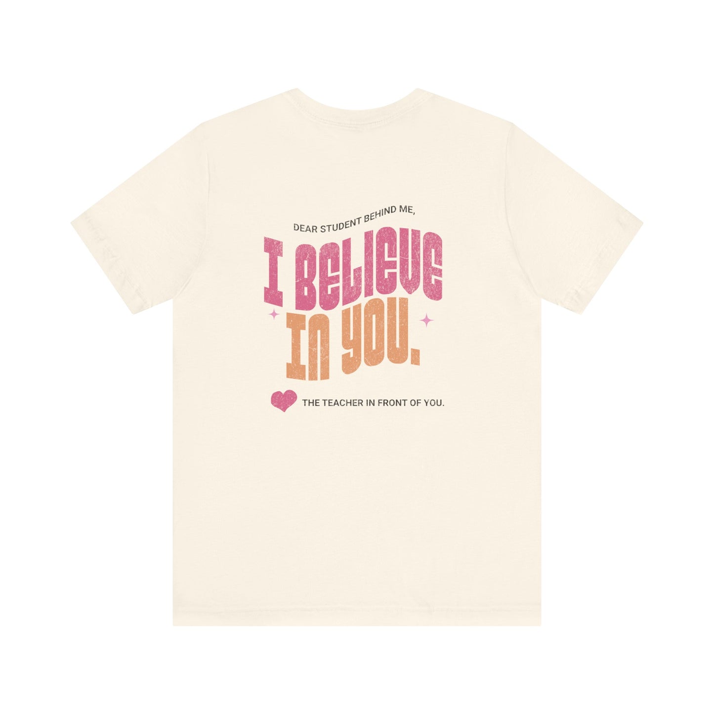 " I Believe In You" Vintage Teacher Tee