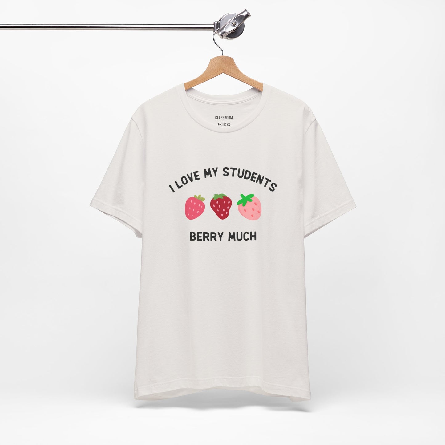 "Berry Much" Teacher Tee