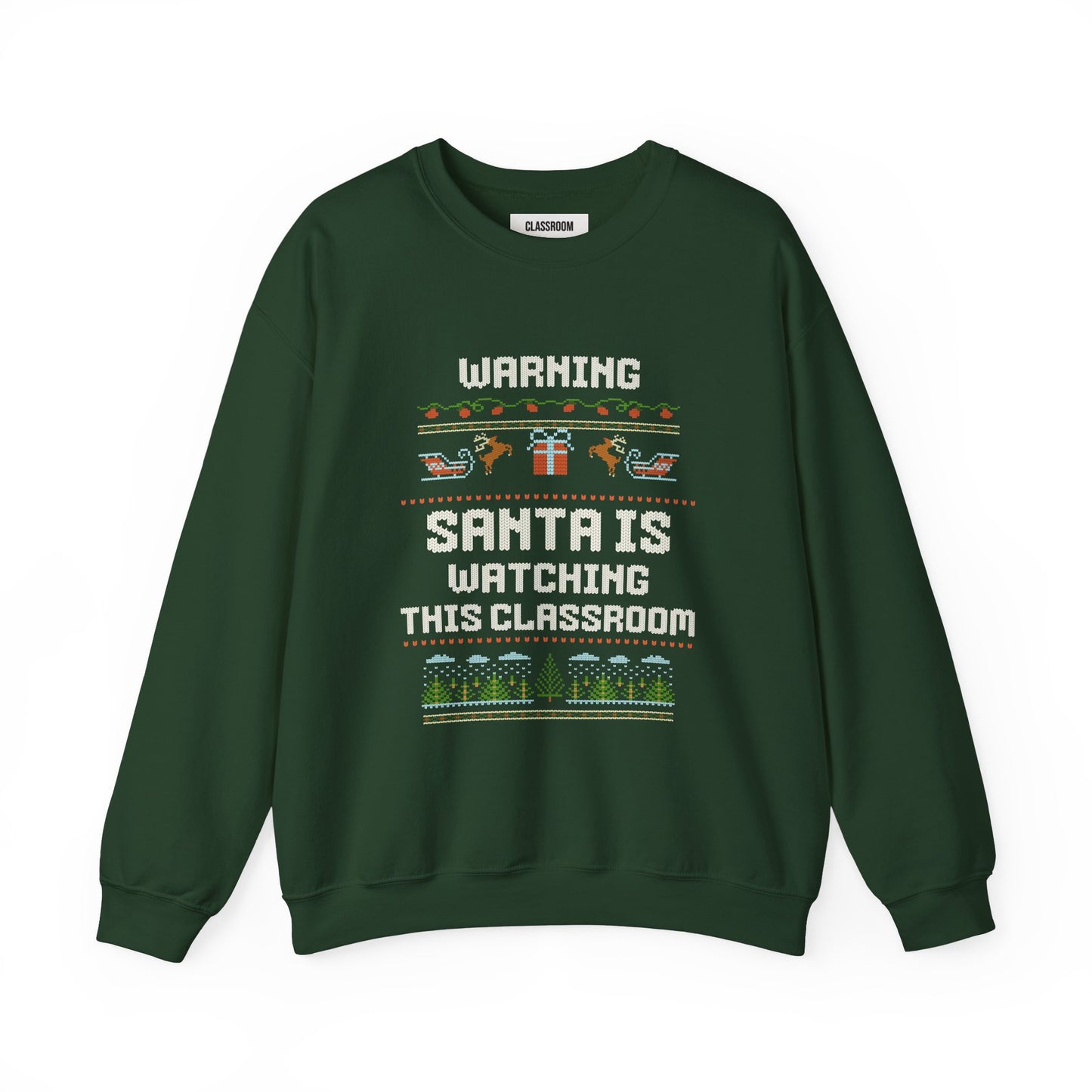 "Warning! Santa Is Watching This Classroom" Christmas Teacher Sweatshirt