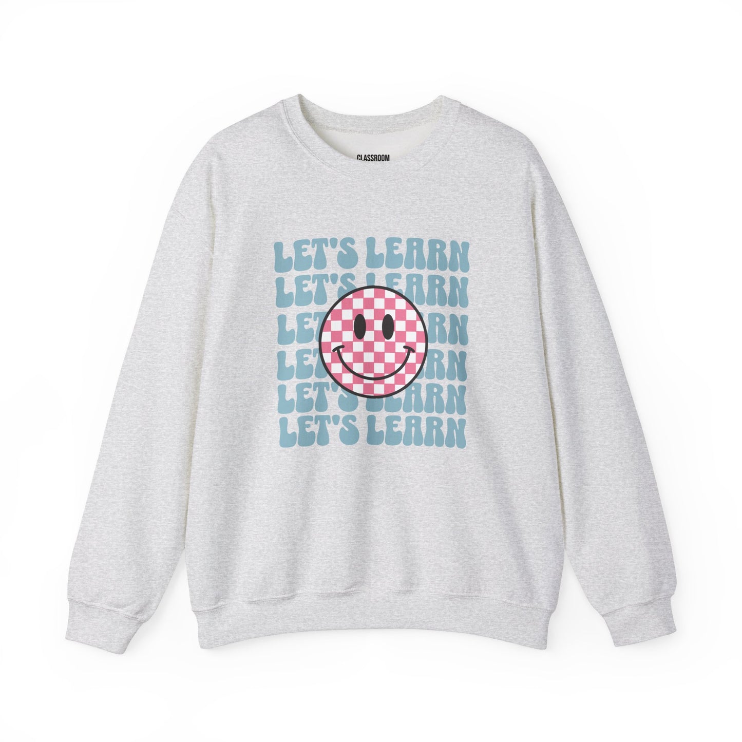 "Let's Learn Checkered Smiley Face" Teacher Sweatshirt