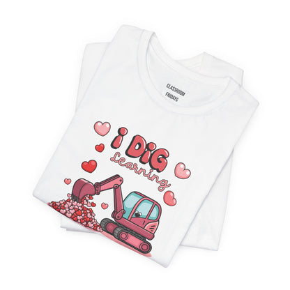 "I Dig Learning" Teacher Tee