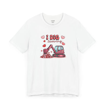 "I Dig Learning" Teacher Tee