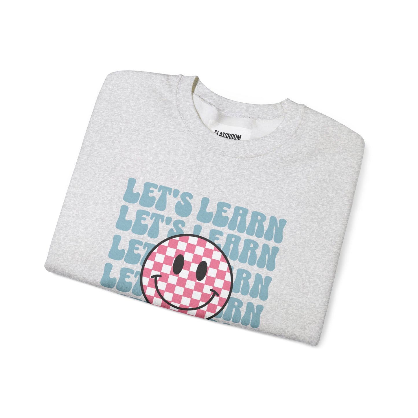 "Let's Learn Checkered Smiley Face" Teacher Sweatshirt