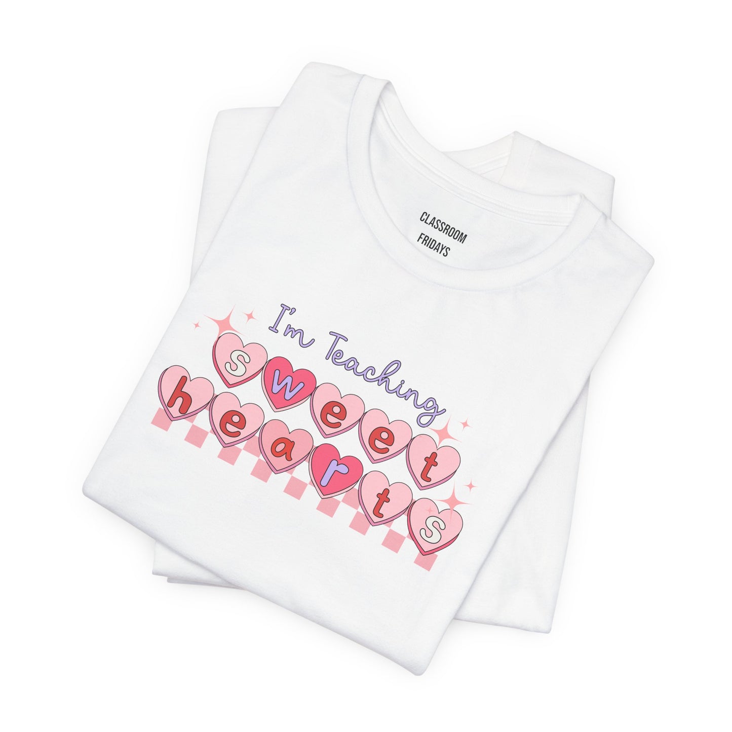 "Teaching Sweethearts" Teacher Tee