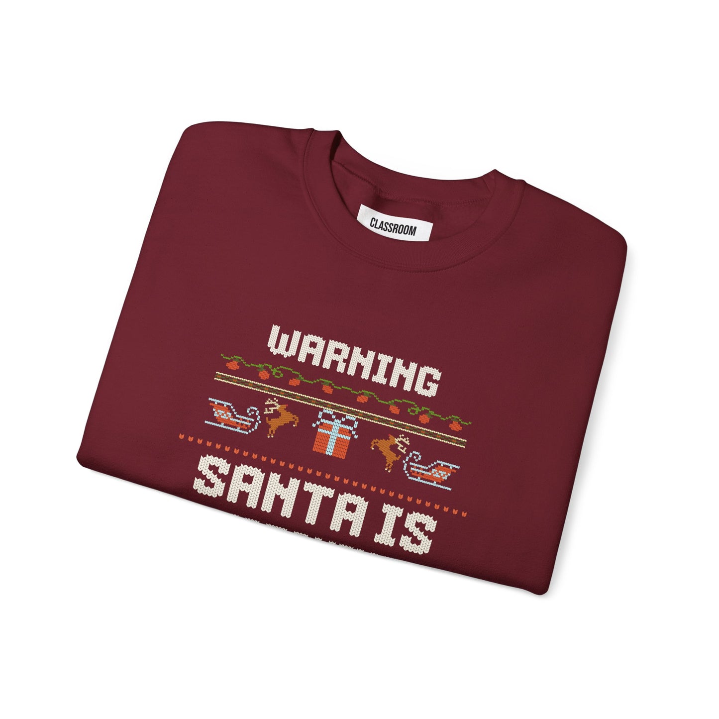 "Warning! Santa Is Watching This Classroom" Christmas Teacher Sweatshirt