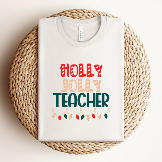 "Holly Jolly Teacher" Teacher Tee