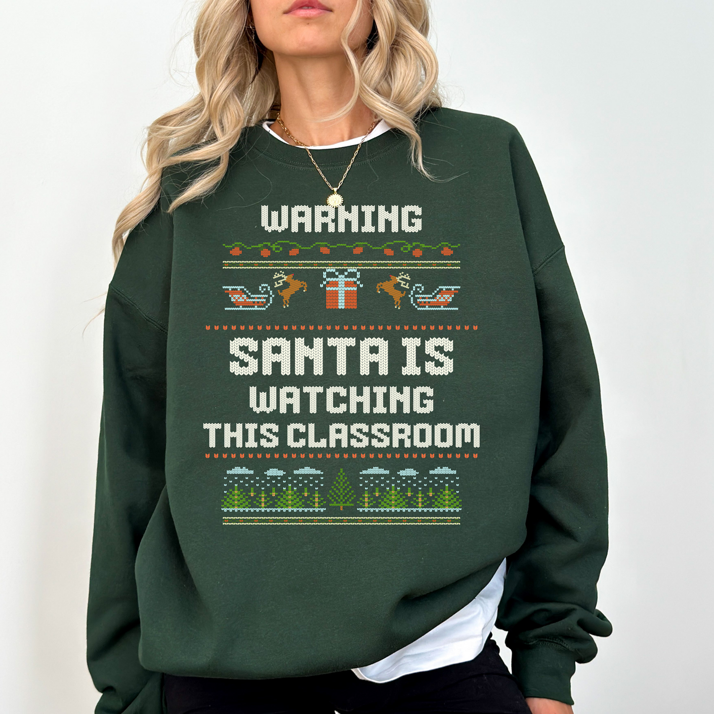 "Warning! Santa Is Watching This Classroom" Christmas Teacher Sweatshirt